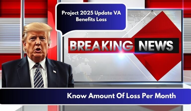 Project 2025 Update VA Benefits Loss