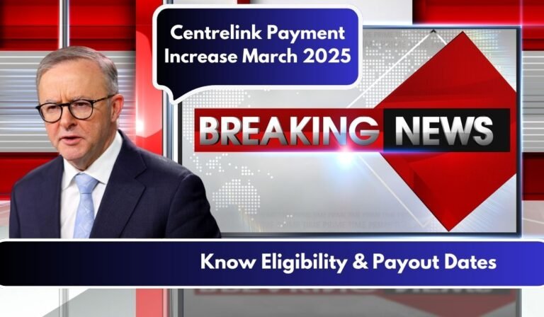 Centrelink Payment Increase March 2025