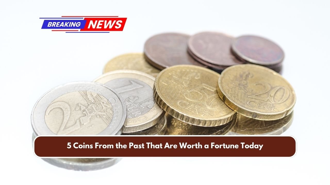 5 Coins From the Past That Are Worth a Fortune Today